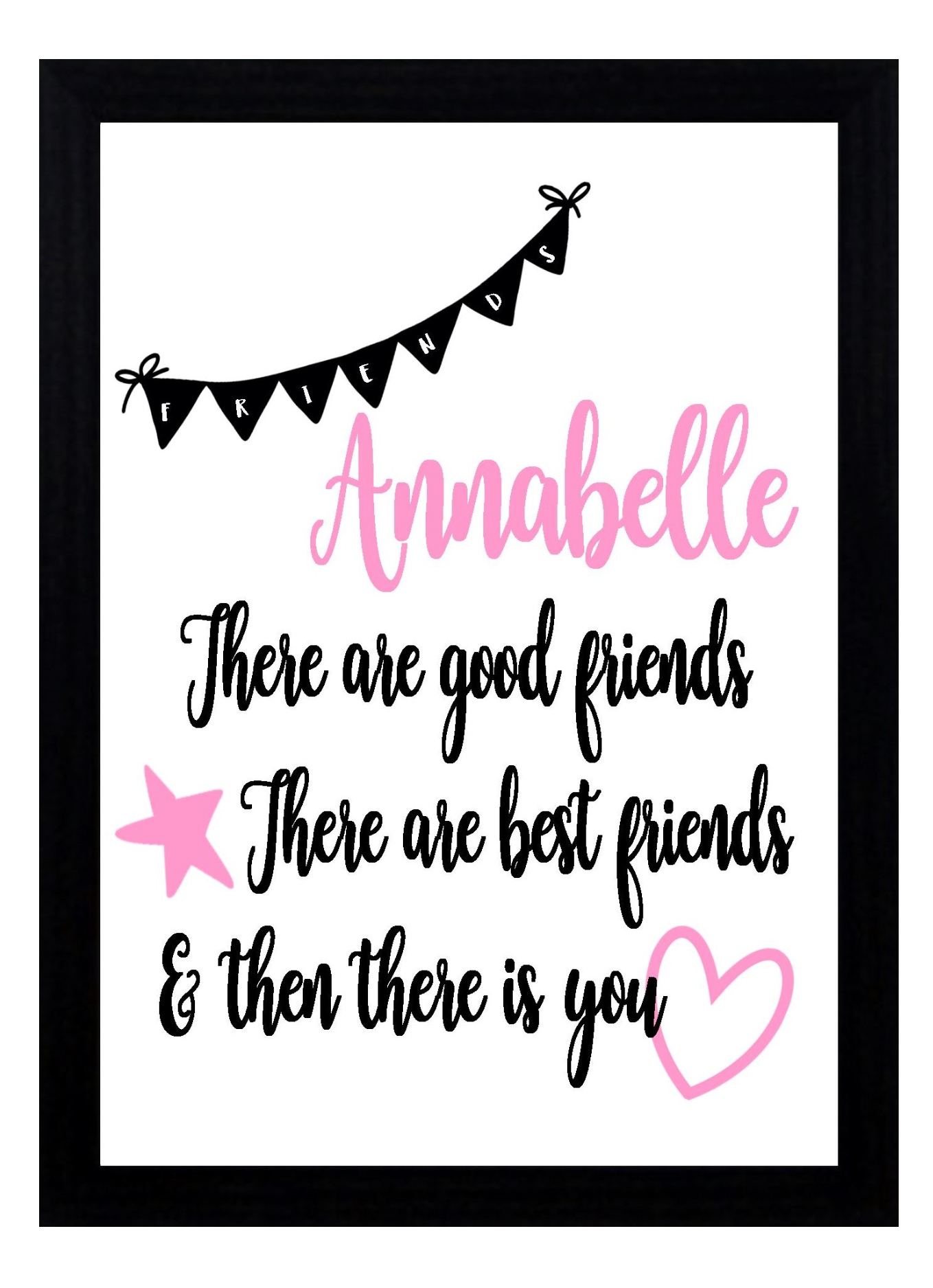 Personalised A4 Named Best Friend Good Friend Blue or Pink Print Sold as the Print Only or in a Choice of Frames