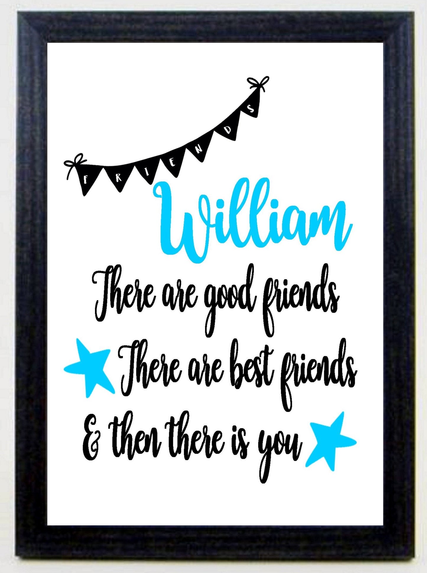 Personalised A4 Named Best Friend Good Friend Blue or Pink Print Sold as the Print Only or in a Choice of Frames