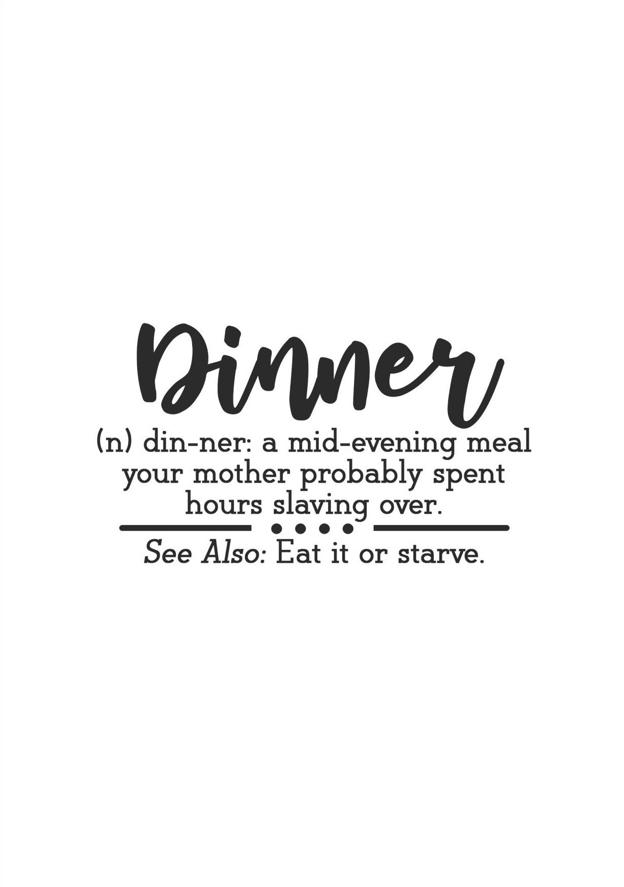 Dinner Definition A4 Fun Print Wall Art Home Decor Gift Print Poster