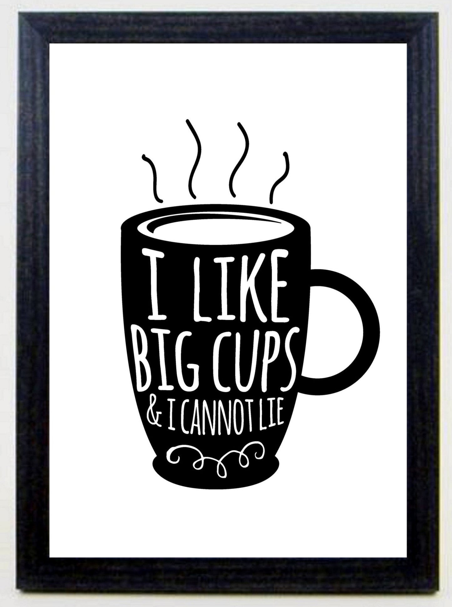 I Like Big Cups A4 Fun Print Wall Art Home Decor Gift Print Poster
