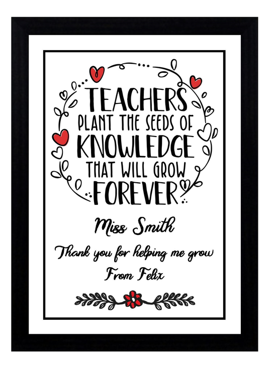Personalised Teachers Plant the Seeds Thank You Gift Available as the Print Only or in a Choice of Frames