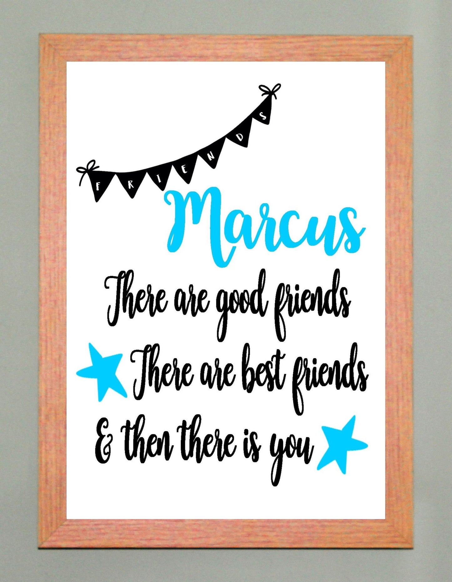 Personalised A4 Named Best Friend Good Friend Blue or Pink Print Sold as the Print Only or in a Choice of Frames